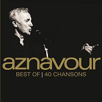 Charles Aznavour – Best Of 40 Chansons