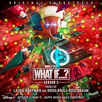 Laura Karpman, Nora Kroll-Rosenbaum – What If... Happy Hogan Saved Christmas? (Season 2/Episode 3) [Original Soundtrack]