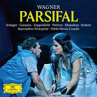 Andreas Schager, El?na Garanča, Georg Zeppenfeld, Derek Welton, Jordan Shanahan – Wagner: Parsifal [Live]