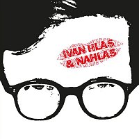 Ivan Hlas – Ivan Hlas & Nahlas (Remastered 2024)