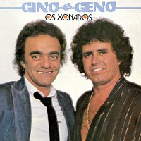 Gino & Geno – Os Xonados Gino E Geno