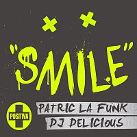 DJ Delicious, Patric La Funk – Smile
