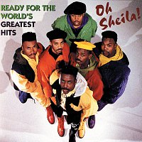 Ready For The World – Oh Sheila! Ready For The World's Greatest Hits