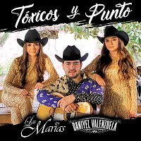 Las Marías, Daniyel Valenzuela – Tóxicos Y Punto