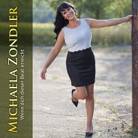 Michaela Zondler – Wenn dich dieser Beat erreicht