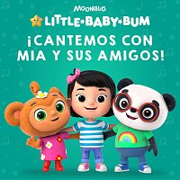 Little Baby Bum en Espanol – ?Cantemos Con Mia y Sus Amigos!
