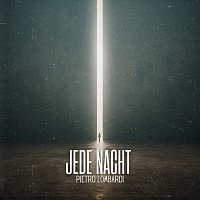 Pietro Lombardi – Jede Nacht