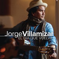 Jorge Villamizar – El Día Que Vuelva