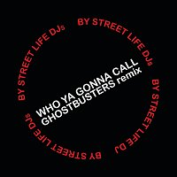Streetlife DJ's – Who Ya Gonna Call
