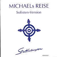 Karlheinz Stockhausen, Markus Stockhausen, Suzanne Stephens, Ian Stuart – Stockhausen: Michaels Reise (Solisten-Version)