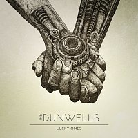The Dunwells – Lucky Ones