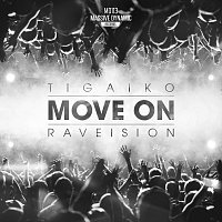 Tigaiko, Raveision – Move On