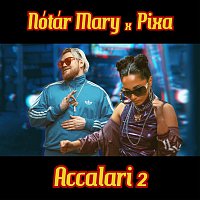 Nótár Mary, Pixa – Accalari 2