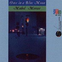 Mabel Mercer – Once In A Blue Moon
