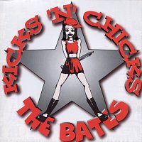 The Bates – Kicks 'N' Chicks