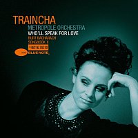 Traincha – Who'll Speak For Love - Burt Bacharach Songbook II