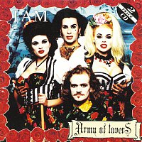 Army Of Lovers – I Am