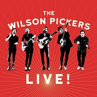 The Wilson Pickers – Live!