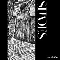 Shades – Guillotine