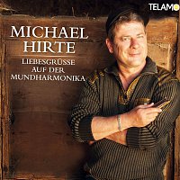 Michael Hirte – Liebesgrusze auf der Mundharmonika