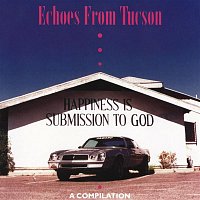 Echoes From Tucson: A Compilation