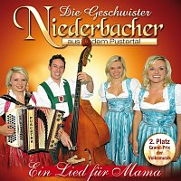 Die Geschwister Niederbacher – Ein Lied für Mama