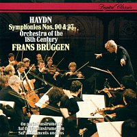 Frans Bruggen, Orchestra of the 18th Century – Haydn: Symphonies Nos. 90 & 93