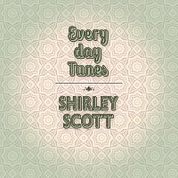 Shirley Scott – Everyday Tunes