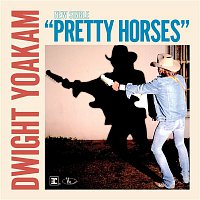 Dwight Yoakam – Pretty Horses