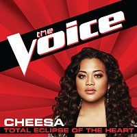 Cheesa – Total Eclipse Of The Heart [The Voice Performance]