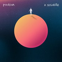 Maneva – A Solidao