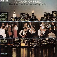 Klezmer Conservatory Band – A Touch Of Klez!