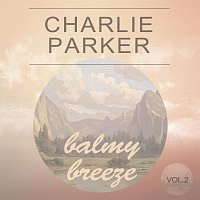 Earl Coleman, Charlie Parker Quartet, Charlie Parker's New Stars – Balmy Breeze Vol. 2