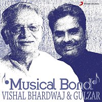 Vishal Bhardwaj – Musical Bond: Vishal Bhardwaj & Gulzar