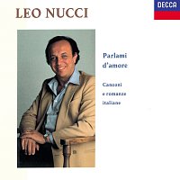 Leo Nucci, Amici Musicisti, Paolo Marcarini – Parlami d'amore - Italian Songs