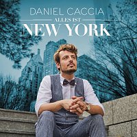 Daniel Caccia – Alles ist New York