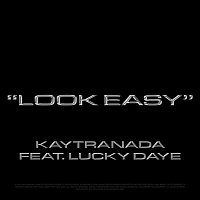 KAYTRANADA, Lucky Daye – Look Easy