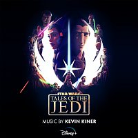 Kevin Kiner – Star Wars: Tales of the Jedi [Original Soundtrack]