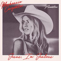 Mackenzie Carpenter – Jesus, I'm Jealous [Acoustic]