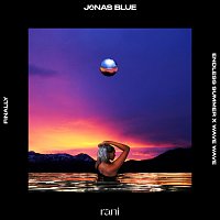 Jonas Blue, RANI – Finally [Endless Summer & Wave Wave Remix]