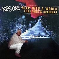 KRS-One – Step Into A World (Rapture's Delight) EP