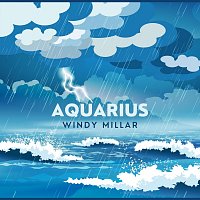 Windy Millar – Aquarius