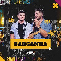 Marcio e Douglas – Barganha