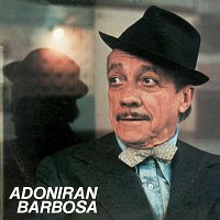 Adoniran Barbosa – Adoniran Barbosa