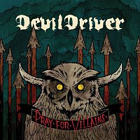 Devildriver – Pray For Villains [Special Edition]