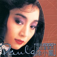 Paula Tsui – Huan Qiu 2000 Chao ju Xing Xi Lie-Paula Tsui