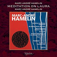 Marc-André Hamelin – Hamelin: Meditation on Laura