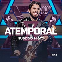 Gustavo Mioto – Atemporal [Ao Vivo / EP3]