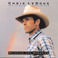 Chris LeDoux – Melodies And Memories