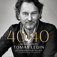 Tomas Ledin – 40 ar 40 hits Ett samlingsalbum 1972 - 2012